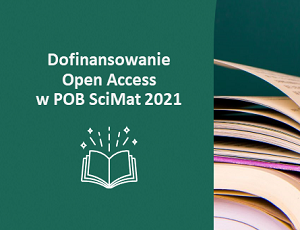 Dofinansowanie Open Access w POB SciMat 2021 - konkurs zawieszony