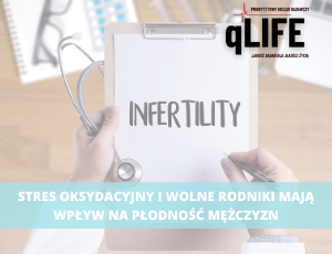 Oxidative stress and free radicals to affect male fertility - qLIFE PRA