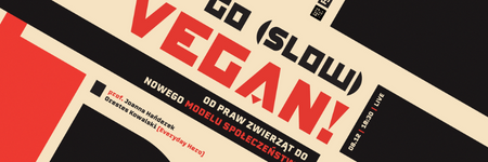 "Punkt krytyczny" 8.12 - Go (slow) vegan! Od praw zwierząt do nowego modelu społeczeństwa