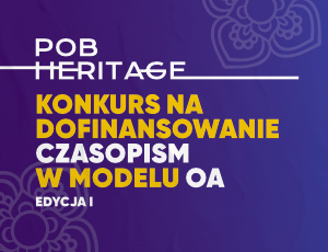 Dofinansowanie czasopism w modelu otwartego dostępu OA (edycja I)